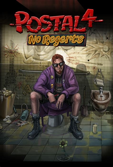 Postal 4: No Regerts (Video Game 2019) .
